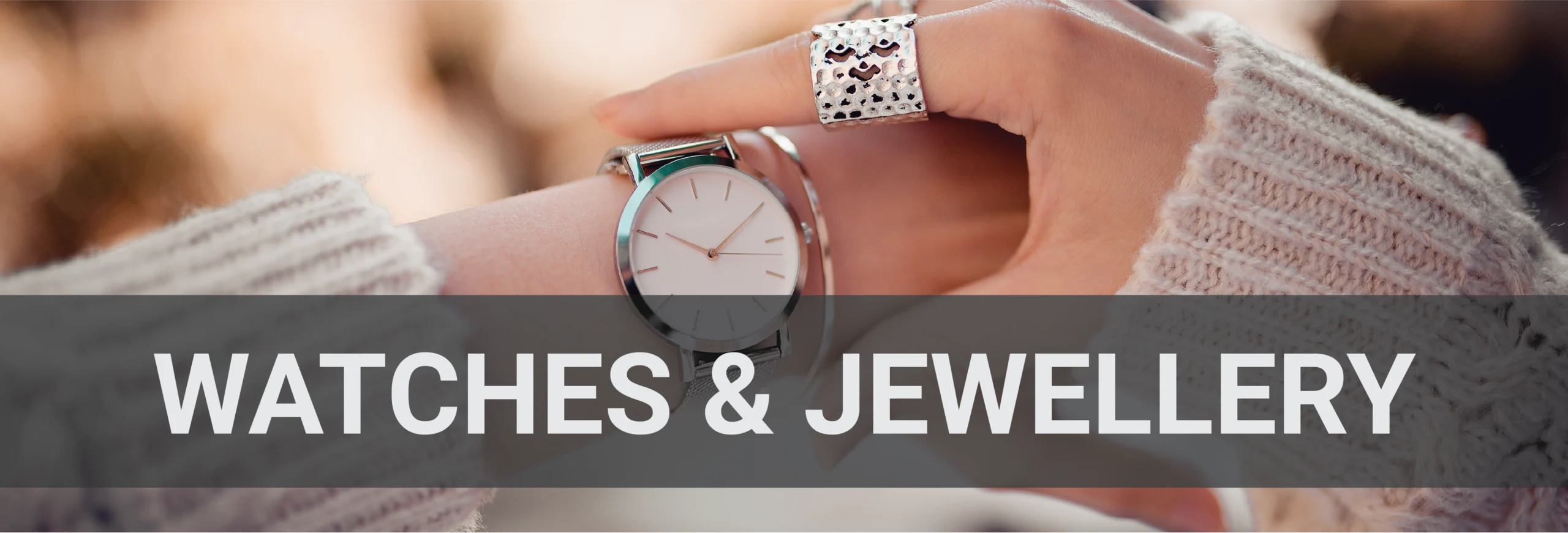 Watches & Jewellery